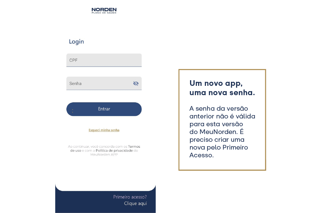 Após instalar o app MeuNorden, abra-o e aperte “Clique Aqui”, abaixo de “Primeiro Acesso?”, na parte inferior da tela.